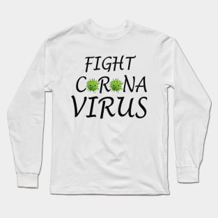 Fight Corona Virus Long Sleeve T-Shirt